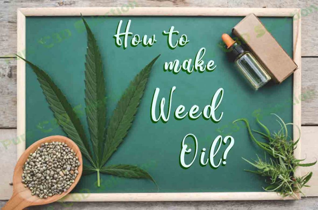How to make weed oil